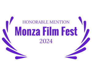 HONORABLE MENTION - Monza Film Fest - 2024